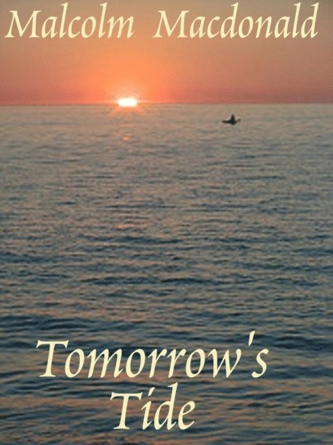 Malcolm Macdonald - Tomorrow's Tide, E-bok