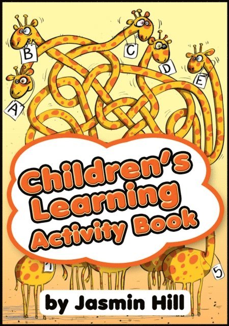 Jasmin Hill - Children's Learning Activity Book: An Educational Collection of Children Games and Puzzles Fit For Ages 5-7, E-bok. Tillgänglighet: Lägg i varukorg