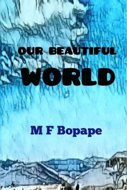 Our Beautiful World
