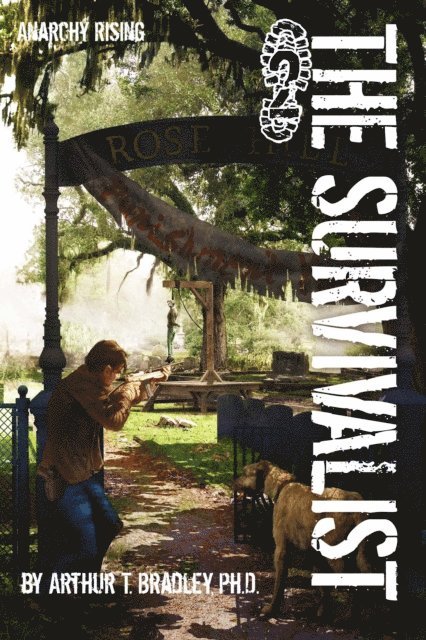 Arthur T. Bradley - Survivalist (Anarchy Rising), E-bok. Tillgänglighet: Lägg i varukorg