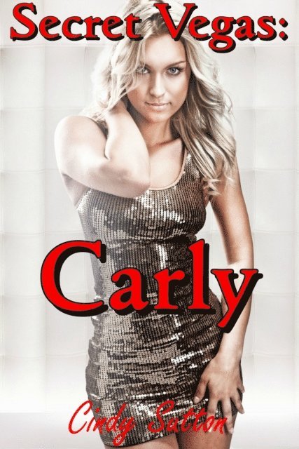 Cindy Sutton - Secret Vegas: Carly, E-bok. Tillgänglighet: Lägg i varukorg