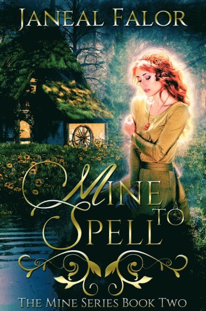 Janeal Falor - Mine to Spell (Mine #2), E-bok