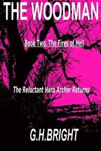 Woodman Book Two (The Fires Of Hell)