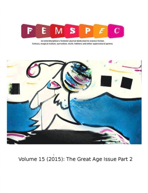 Stephanie Rogers - 2 Interviews by Stephanie Rogers, Femspec Issue 15, E-bok