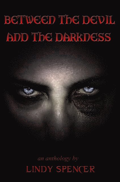 Between the Devil and the Darkness