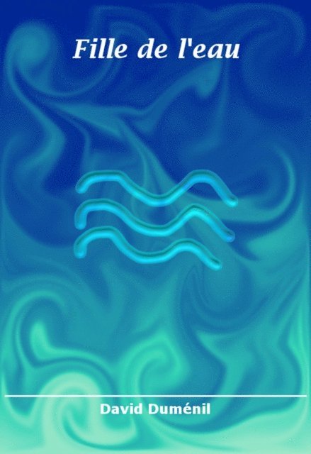 David Dumenil - Fille de l'eau, E-bok