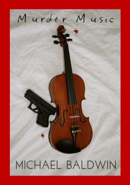 Michael Baldwin - Murder Music, E-bok