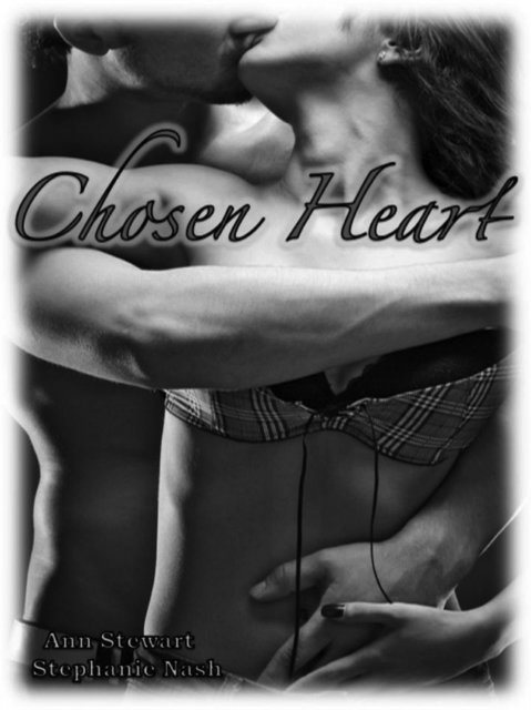 Ann Stewart, Stephanie Nash - Chosen Heart: The Hart Series, E-bok