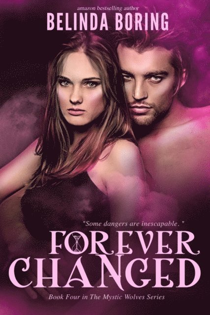 Belinda Boring - Forever Changed (#4, The Mystic Wolves), E-bok