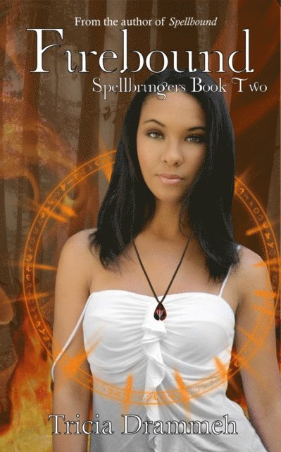 Tricia Drammeh - Firebound (Spellbringers Book 2), E-bok