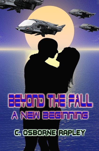 C. Osborne Rapley - Beyond The Fall, E-bok
