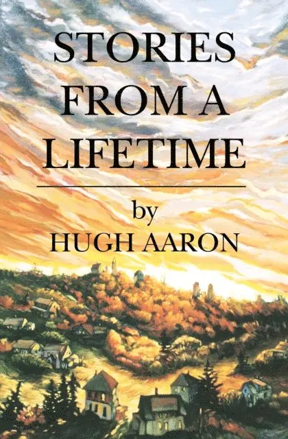 Hugh Aaron - Stories From a Lifetime, E-bok. Tillgänglighet: Lägg i varukorg
