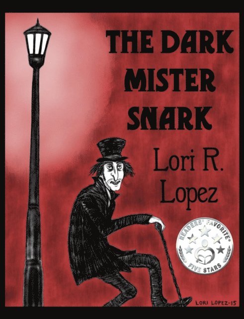 Lori R. Lopez - Dark Mister Snark, E-bok
