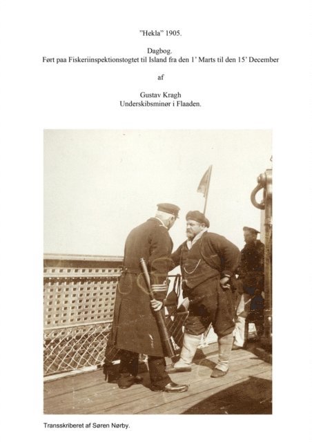 Soren Norby - &quote;Hekla&quote; 1905.  Dagbog fort paa Fiskeriinspektionstogtet til Island fra den 1' Marts til den 15' December  af  Gustav Kragh Underskibsminor i Flaaden., E-bok
