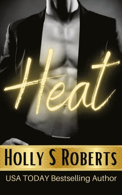 Holly S. Roberts - Heat, E-bok