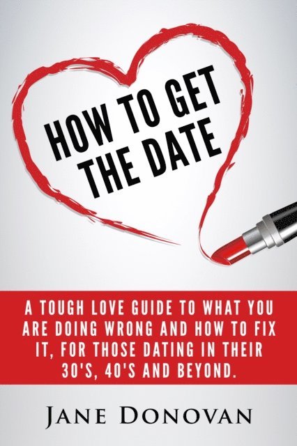 Jane Donovan - How to Get the Date, E-bok