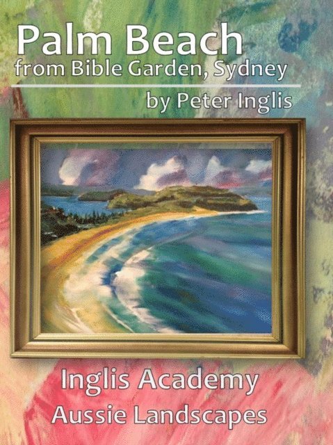 Peter Inglis - Palm Beach from Bible Garden, Sydney, E-bok. Tillgänglighet: Lägg i varukorg