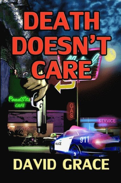 David Grace - Death Doesn't Care, E-bok