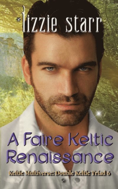 Lizzie Starr - Faire Keltic Renaissance, E-bok