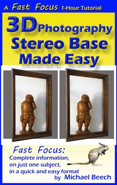 Michael Beech - 3D Photography Stereo Base Made Easy, E-bok. Tillgänglighet: Lägg i varukorg