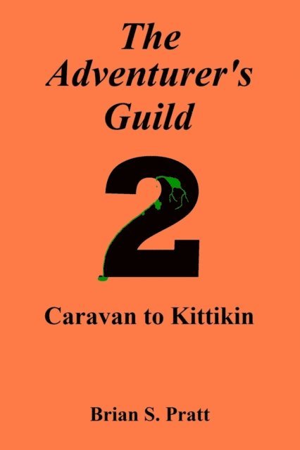 Brian S. Pratt - Adventurer's Guild: #2-Caravan to Kittikin, E-bok