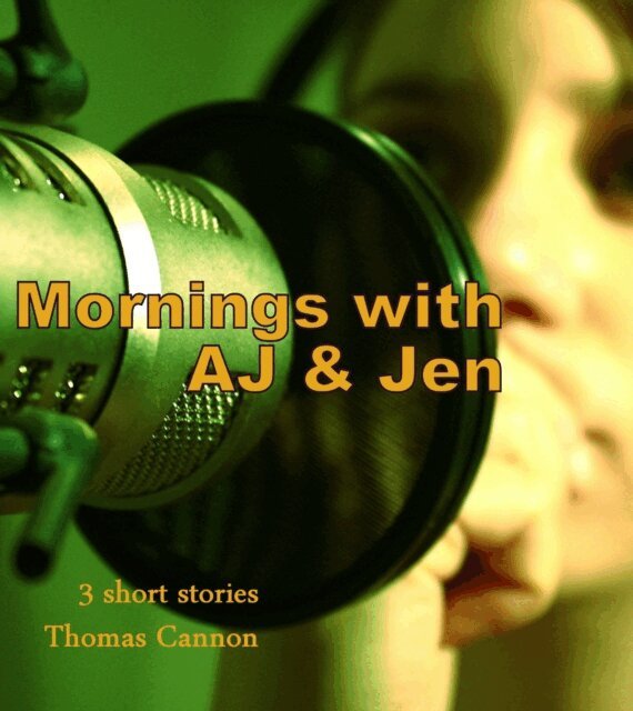 Thomas Cannon - Mornings With AJ and Jen, E-bok