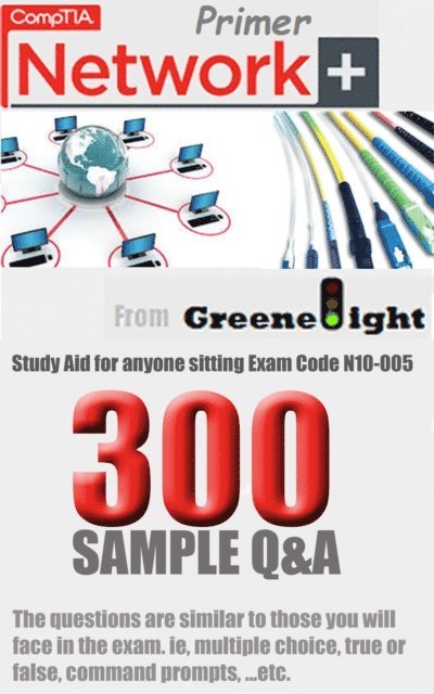 John Greene - Comptia Network+ Primer, E-bok
