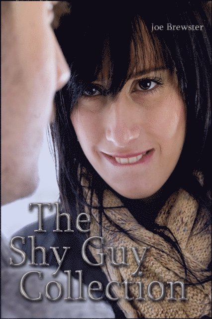 Joe Brewster - Shy Guy Collection, E-bok