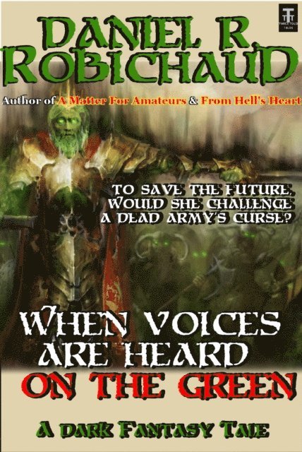When Voices are Heard on the Green