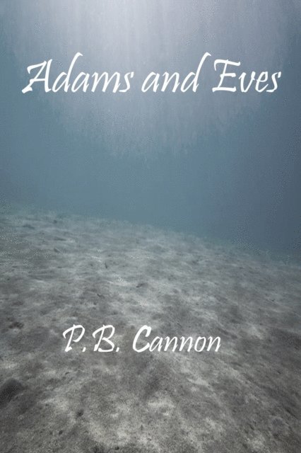 P.B. Cannon - Adams and Eves, E-bok. Tillgänglighet: Lägg i varukorg