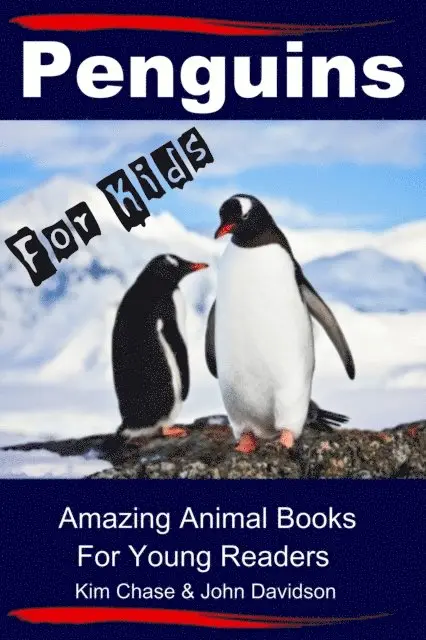 John Davidson, Kim Chase - Penguins For Kids - Amazing Animal Books for Young Readers, E-bok. Tillgänglighet: Lägg i varukorg