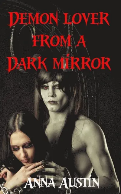 Anna Austin - Demon Lover from a Dark Mirror, E-bok. Tillgänglighet: Lägg i varukorg