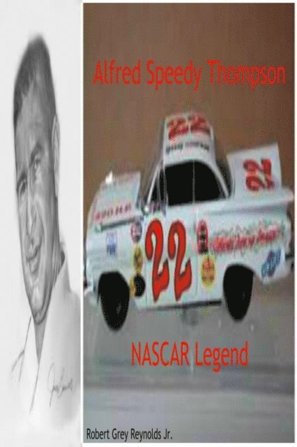Alfred Speedy Thompson NASCAR Legend