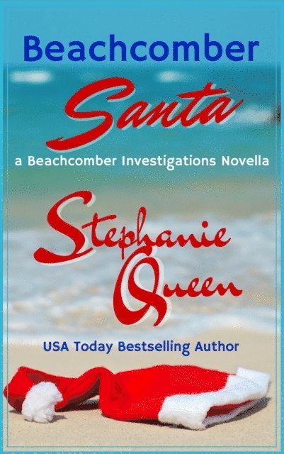 Stephanie Queen - Beachcomber Santa, E-bok