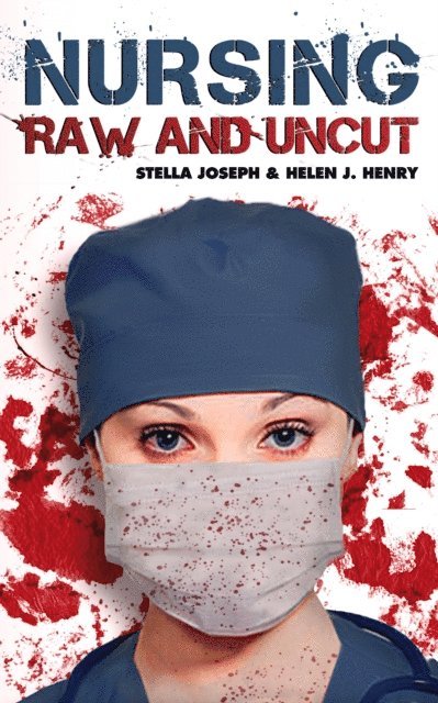 Stella Joseph, Helen Henry - Nursing Raw and Uncut, E-bok. Tillgänglighet: Lägg i varukorg