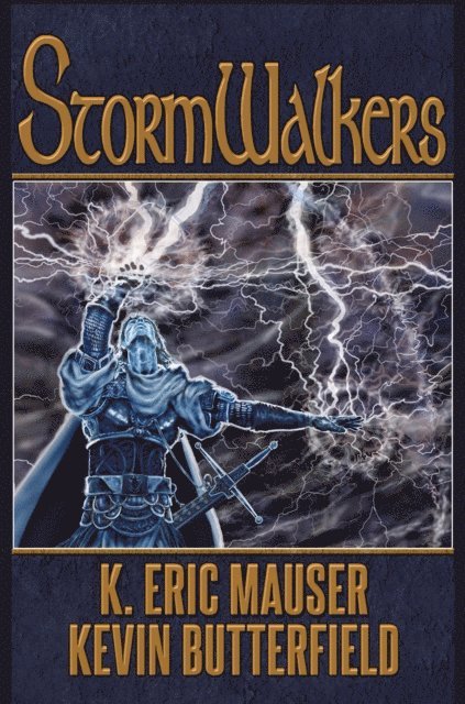 K. Eric Mauser, Kevin Butterfield - Stormwalkers, E-bok