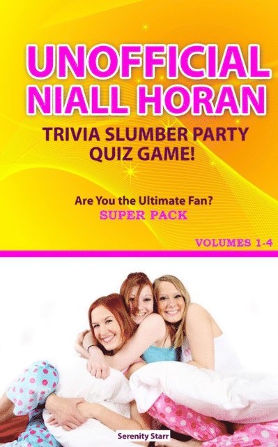 Serenity Starr - Unofficial Niall Horan Trivia Slumber Party Quiz Game Super Pack Volumes 1-4, E-bok. Tillgänglighet: Lägg i varukorg