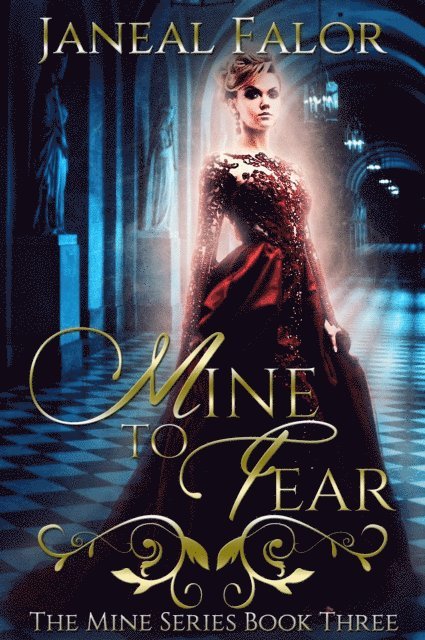 Janeal Falor - Mine to Fear (Mine #3), E-bok