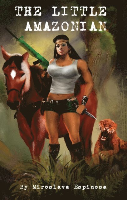 Miroslava Espinosa - Little Amazonian, E-bok