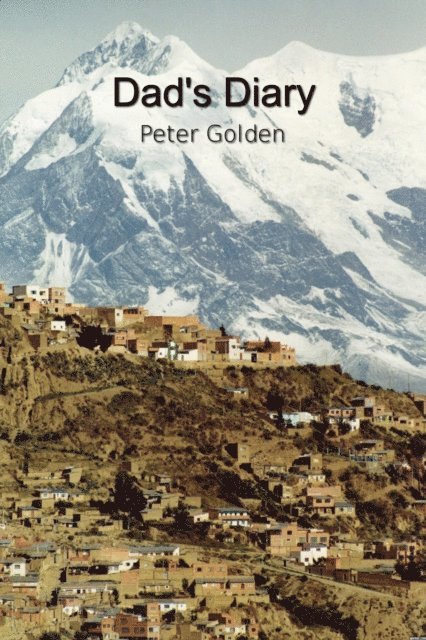 Peter Golden - Dad's Diary, E-bok