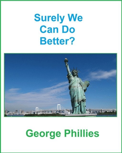 George Phillies - Surely We Can Do Better?, E-bok. Tillgänglighet: Lägg i varukorg
