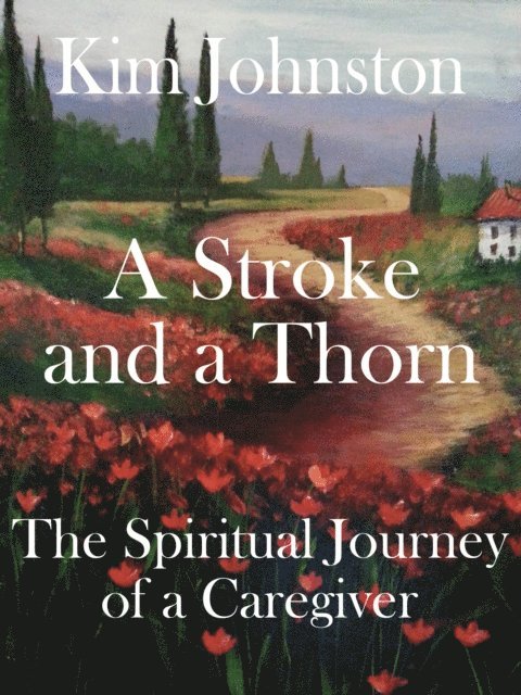 Kim Johnston - Stroke and a Thorn, E-bok. Tillgänglighet: Lägg i varukorg