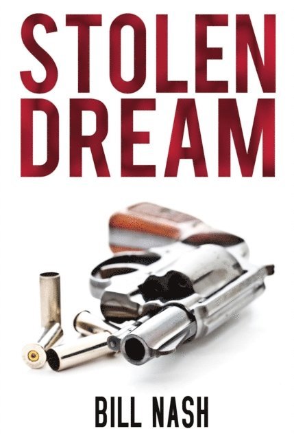 Bill Nash - Stolen Dream, E-bok