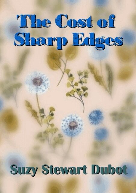 Suzy Stewart Dubot - Cost of Sharp Edges, E-bok. Tillgänglighet: Lägg i varukorg