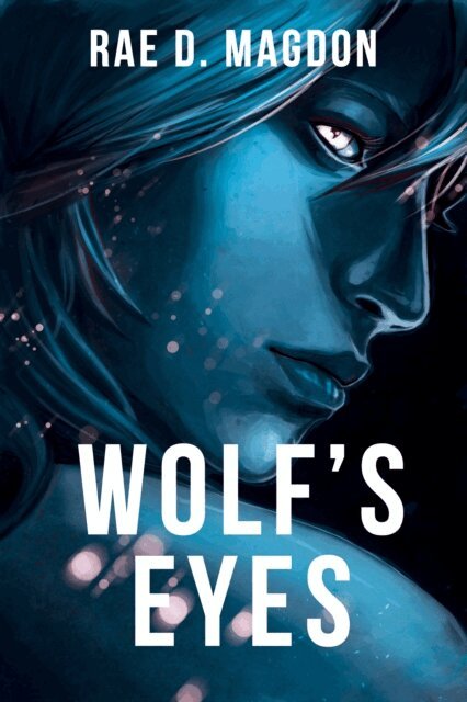 Rae D. Magdon - Wolf's Eyes, E-bok