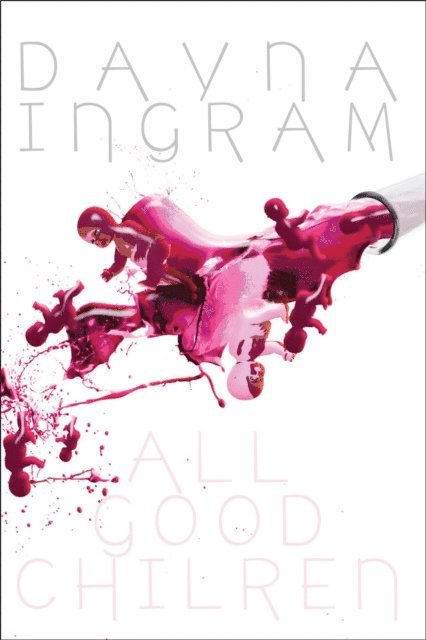 Dayna Ingram - All Good Children, E-bok