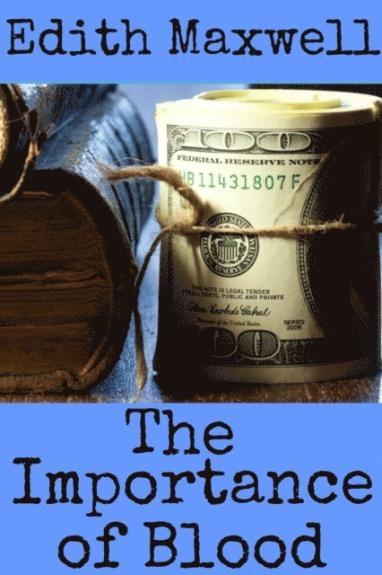 Edith Maxwell - Importance of Blood, E-bok