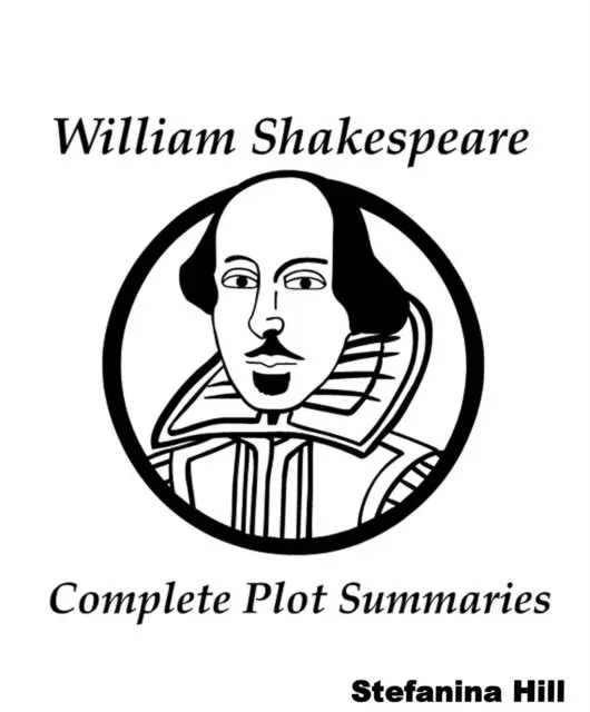 Stefanina Hill - William Shakespeare - Complete Plot Summaries, E-bok. Tillgänglighet: Lägg i varukorg