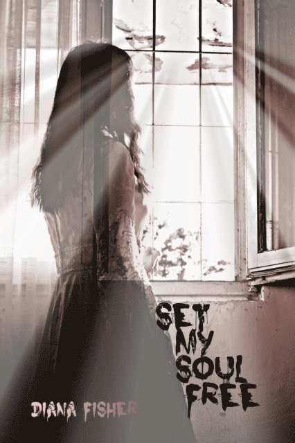 Diana Fisher - Set My Soul Free, E-bok