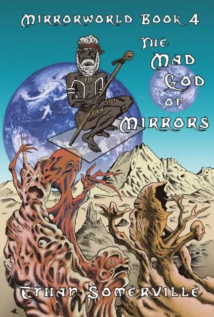 Ethan Somerville - Mirrorworld Book 4: The Mad God of Mirrors, E-bok. Tillgänglighet: Lägg i varukorg